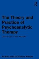 The Theory and Practice of Psychoanalytic Therapy: Listening for the Subtext