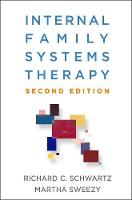 Internal Family Systems Therapy: Second Edition