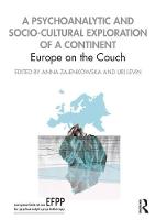 A Psychoanalytic and Socio-Cultural Exploration of a Continent: Europe on the Couch