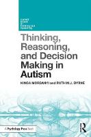 Thinking, Reasoning, and Decision Making in Autism