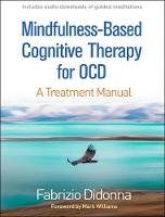 Mindfulness-Based Cognitive Therapy for OCD: A Treatment Manual