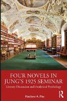 Four Novels in Jung's 1925 Seminar: Literary Discussion and Analytical Psychology