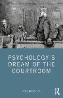 Psychology's Dream of the Courtroom