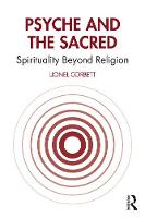 Psyche and the Sacred: Spirituality Beyond Religion