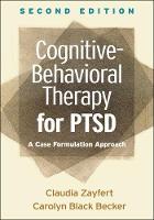 Cognitive-Behavioral Therapy for PTSD: A Case Formulation Approach