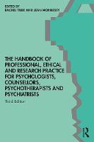 Handbook of Professional and Ethical Practice for Psychologists, Counsellors and Psychotherapists: Third Edition