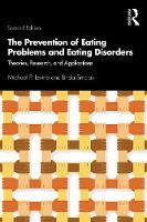 The Prevention of Eating Problems and Eating Disorders: Theories, Research, and Applications 