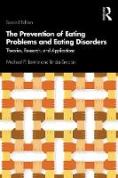 The Prevention of Eating Problems and Eating Disorders: Theories, Research, and Applications 