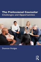 The Professional Counselor: Challenges and Opportunities 