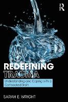 Redefining Trauma: Understanding and Coping with a Cortisoaked Brain 