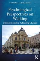 Psychological Perspectives on Walking: Interventions for Achieving Change