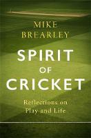Spirit of Cricket: Reflections on Play and Life 