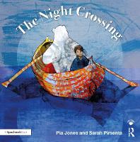 The Night Crossing: A Lullaby For Children On Life's Last Journey