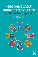 Integrative Group Therapy for Psychosis: An Evidence-Based Approach 