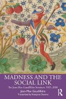Madness and the Social Link: The Jean-Max Gaudilliere Seminars 1985 - 2000