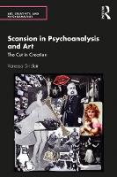 Scansion in Psychoanalysis and Art: The Cut in Creation