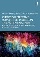 Choosing Effective Support for People on the Autism Spectrum: A Guide Based on Academic Perspectives and Lived Experience 