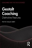 Gestalt Coaching: Distinctive Features 