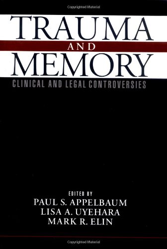 Trauma and memory: Clinical and legal controversies