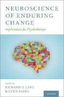 Neuroscience of Enduring Change: Implications for Psychotherapy 