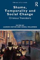 Shame, Temporality and Social Change: Ominous Transitions