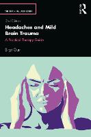 Headaches and Mild Brain Trauma: A Practical Therapy Guide