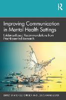 Improving Communication in Mental Health Settings: Evidence-Based Recommendations from Practitioner-led Research 