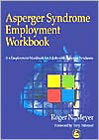 Asperger Syndrome Employment Workbook: An Employment Workbook for Adults with Asperger Syndrome
