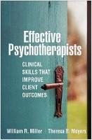 Effective Psychotherapists: Clinical Skills That Improve Client Outcomes 