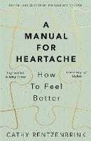 A Manual for Heartache