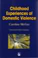 Childhood experiences of domestic violence