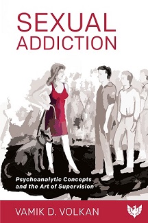 Sexual Addiction: Psychoanalytic Concepts and the Art of Supervision
