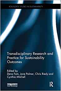 Transdisciplinary Research and Practice for Sustainability Outcomes
