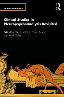 Clinical Studies in Neuropsychoanalysis Revisited