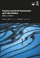 Trauma and Grief Assessment and Intervention: Building on Strengths 
