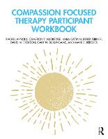 Compassion Focused Therapy Participant Workbook 