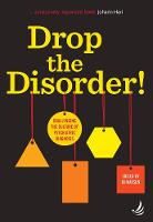 Drop the Disorder: Challenging the Culture of Psychiatric Diagnosis
