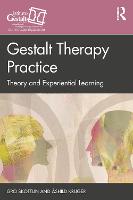 Gestalt Therapy Practice: Theory and Experiential Learning