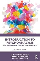 Introduction to Psychoanalysis: Contemporary Theory and Practice: Second Edition
