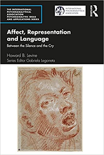 Affect, Representation and Language: Between the Silence and the Cry