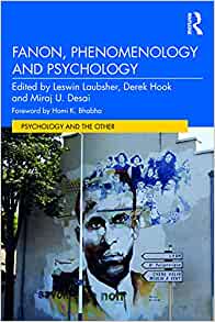 Fanon, Phenomenology, and Psychology