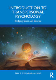Introduction to Transpersonal Psychology: Bridging Spirit and Science 