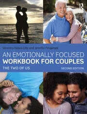 An Emotionally Focused Workbook for Couples: The Two of Us: Second Edition