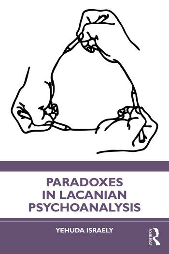 Paradoxes in Lacanian Psychoanalysis 
