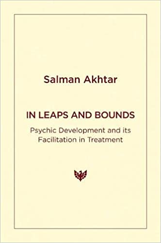 In Leaps and Bounds: Psychic Development and its Facilitation in Treatment