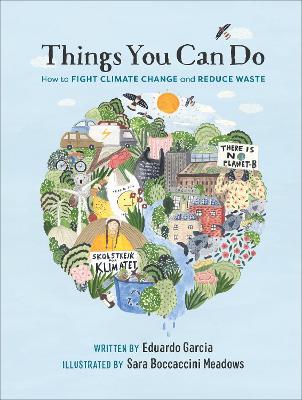 Things You Can Do: How to Fight Climate Change and Reduce Waste