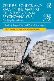 Culture, Politics and Race in the Making of Interpersonal Psychoanalysis: Breaking Boundaries