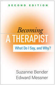 Becoming a Therapist: What Do I Say, and Why? 