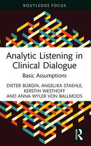 Analytic Listening in Clinical Dialogue: Basic Assumptions