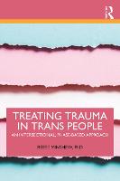 Treating Trauma in Trans People: An Intersectional, Phase-Based Approach
